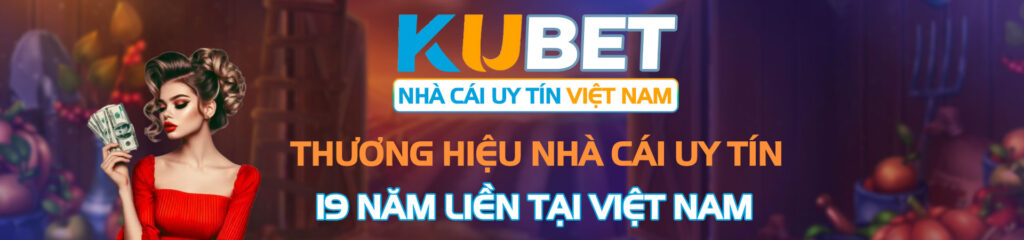 Kubet – Nhà cái uy tín Việt Nam, thương hiệu nhà cái hàng đầu với 19 năm liền tại Việt Nam! Tham gia ngay để trải nghiệm giải trí đẳng cấp và cơ hội thắng lớn! | Kubet 🎖 ku casino đăng ký kubet đăng nhập ku 24/7